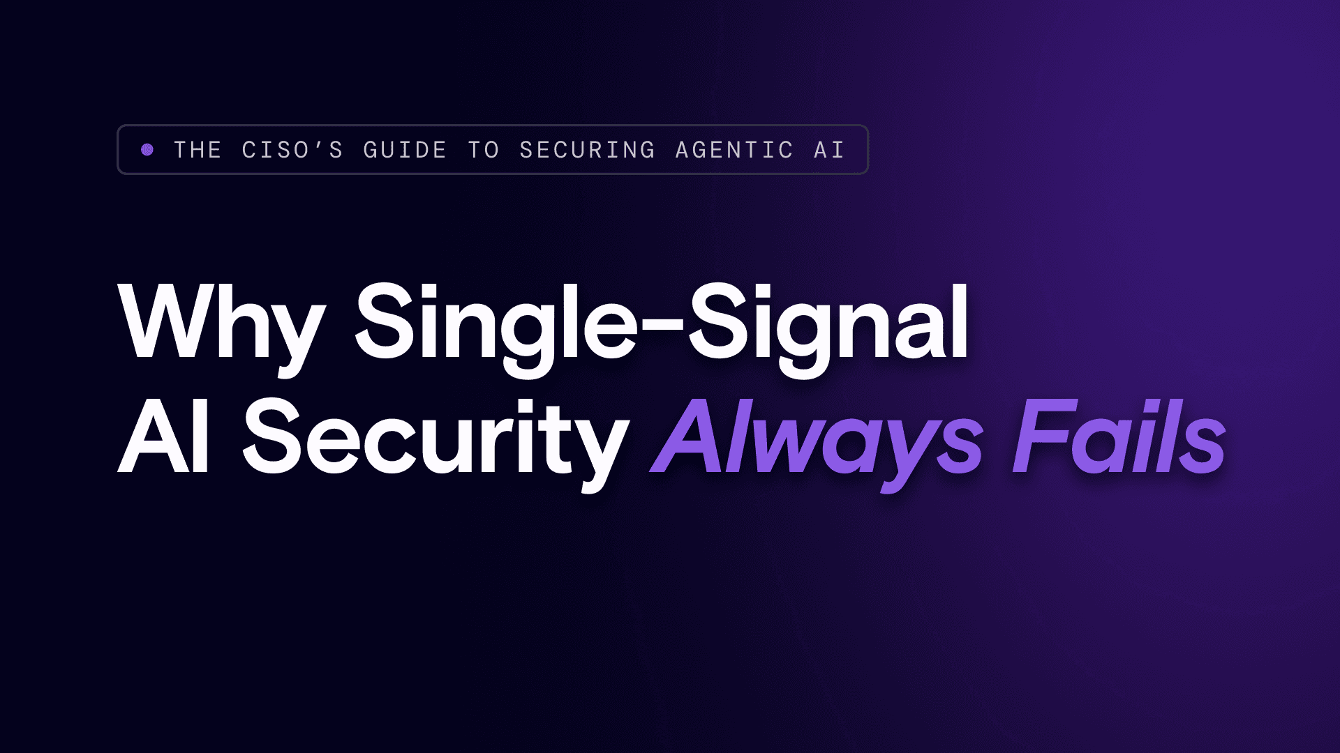 Five Signals, One Answer: Why Single-Signal AI Security Always Fails