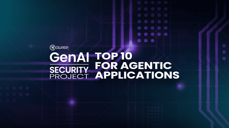 The OWASP Top 10 for Agentic Applications: A Milestone for the Future of AI Security