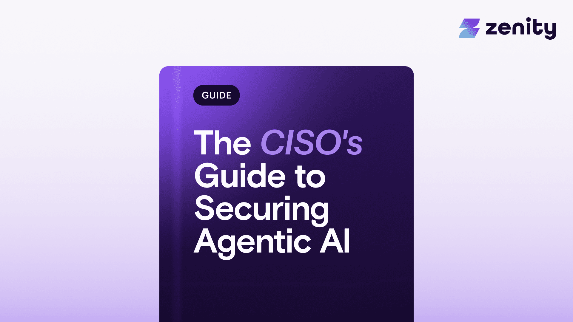 Beyond Identity: The CISO's Guide to Securing Agentic AI